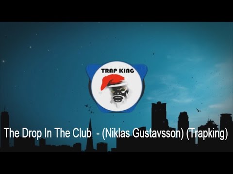 The Drop In The Club  - Epidemic Sound - (Niklas Gustavsson) (Trapking)