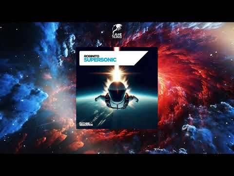 Robinito - Supersonic (Extended Mix) [FUTURE SEQUENCE]