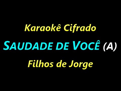Saudades De Você - Filhos de Jorge
