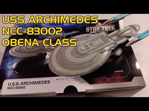 USS Archimedes (Obena class) Unboxing and Review | Fanhome Star Trek Starships Collection