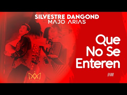 Silvestre Dangond y Majo Arias - Que No Se Enteren (En Vivo)