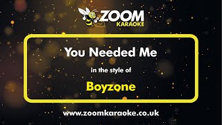 Boyzone - You Needed Me - Karaoke Version from Zoom Karaoke