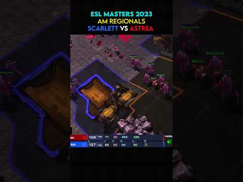 Scarlett vs Astrea - ESL 2023 Winter AM Regionals Highlight 6 #starcraft #starcraft2 #esports