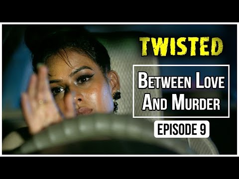 Aarudra Subramanian Twisted Web Series Episode 9