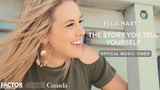 Ella Hartt - The Story You Tell Yourself | Official Music Video