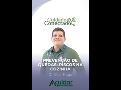 Cuidado Conectado: Prevenção de quedas: Riscos na cozinha