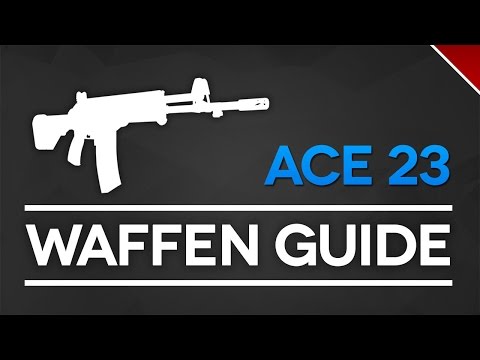 Battlefield 4 ACE 23 Waffen Guide (BF4 Gameplay/Tipps und Tricks)