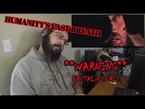 HUMANITY'S LAST BREATH - "EARTHLESS" REACTION! **BLOOD**