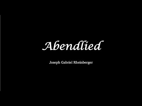 Rheinberger | Abendlied
