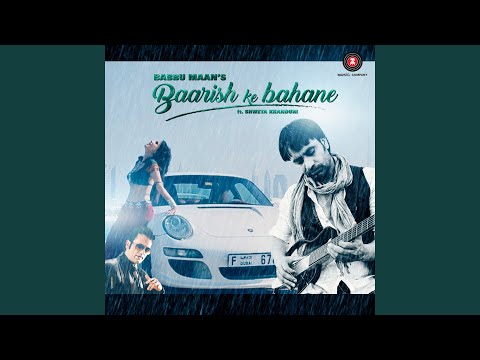 Baarish Ke Bahane — watch video