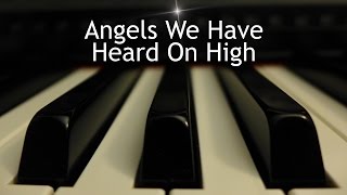 Angels We Have Heard on High - Christmas piano instrumental with lyrics