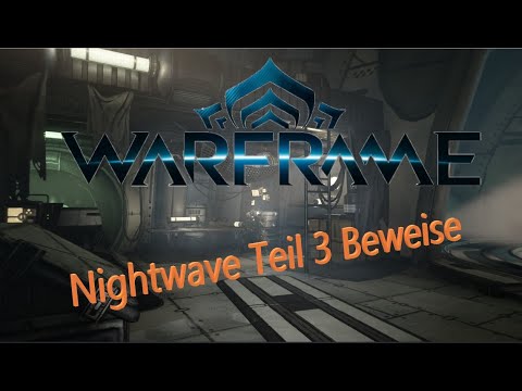 Warframe  Nightwave Teil 3 Beweise  Fundorte