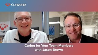 Caring for Your Team Members with Jason Brown