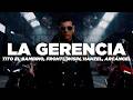 Tito El Bambino, Fronti, Wisin, Hanzel La H, Arcángel - La Gerencia (Letra)