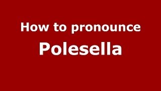How to pronounce Polesella