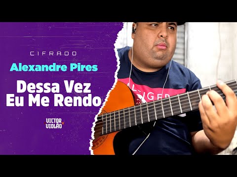 Dessa Vez Eu Me Rendo - Alexandre Pires