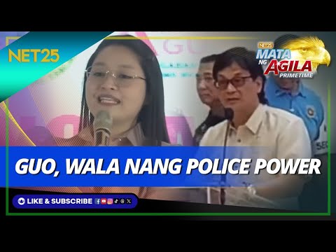 Tatanggalin ang police power ni Bamban Mayor Alice Guo Mata Ng Agila Primetime