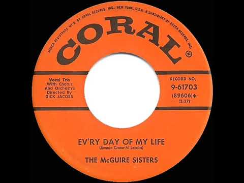 1956 HITS ARCHIVE: Ev'ry Day Of My Life - McGuire Sisters