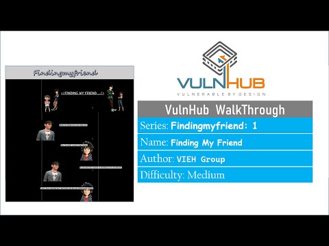 Findingmyfriend: 1 || VulnHub Walkthrough
