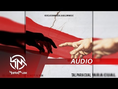 El Skiz Ft El Tachi - Tal Para Cual | AUDIO