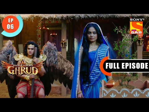 Garud Wants To Know A Way To 'Vaikunth' - Dharm Yoddha Garud - Ep 6 - Full Episode - 19 March 2022