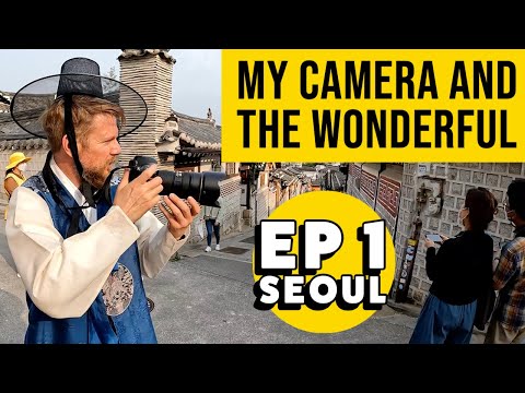 Travel Documentary | Seoul Korea Photography Trip | EP:1 My Camera And The Wonderful