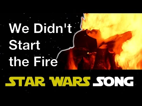 We Didn't Start the Fire (Star Wars parody) [2017]