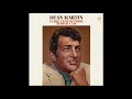 Dean Martin - If You Ever Get Around to Loving Me (No Backing Vocals)