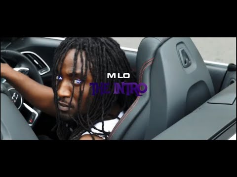M LO - The Intro (Official Music Video)