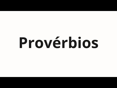 How to pronounce Provérbios