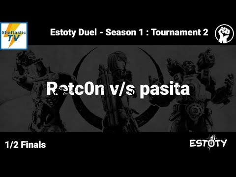 Estoty Duel : S1T2 - 1/2 Finals - Retc0n v/s pasita