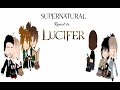 Supernatural Reacts To Lucifer Lucifer X SPN Sabriel Destiel AU Nics 3