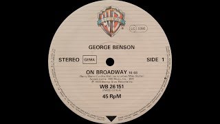 George Benson - On Broadway (12&#39;&#39; version) ℗ 1978