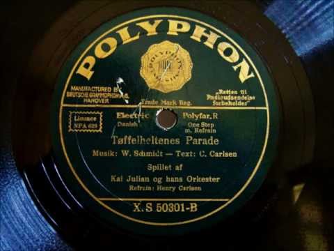 Orchester Kai Julian - Henry Carlsen - Toffelheltenes Parade - Marschlied - 1933