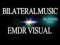 Full Bilateral Music & EMDR Visual | Deep Relaxation | Treat Anxiety, PTSD, Stress | EMDR, Meditate