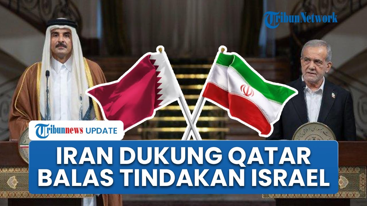 Iran Kutuk Keras Serangan Israel ke Qatar, Beri Dukungan Lakukan Balasan atas Tindakan Sembrono IDF