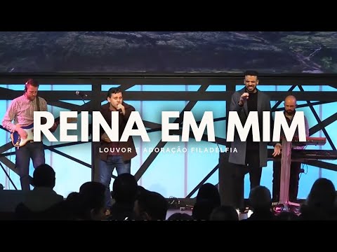 REINA EM MIM - Vineyard | LAF Louvor e Adoração Filadélfia (AO VIVO)