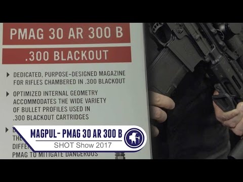 MAGPUL - PMAG Designed Specifically for the 300 AAC Blackout - SHOT Show 2017