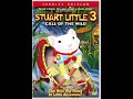 Opening To Stuart Little 3 Call Of The Wild 2006 DVD