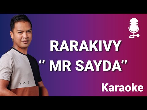 MR SAYDA - RARAKIVY (KARAOKE MALAGASY 2022)