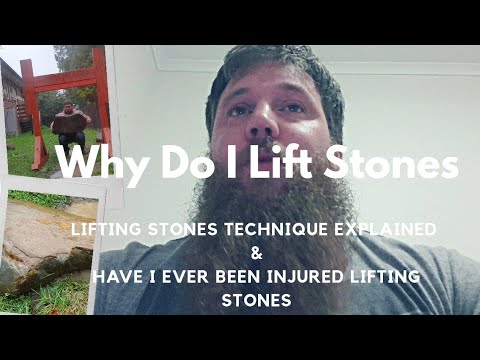 LIFTING STONES TECHNIQUE EXPLAINED - Why do I lift stones & have I ever hurt my back lifting stones