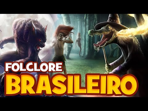BRAZILIAN FOLKLORE - The Scariest Legends