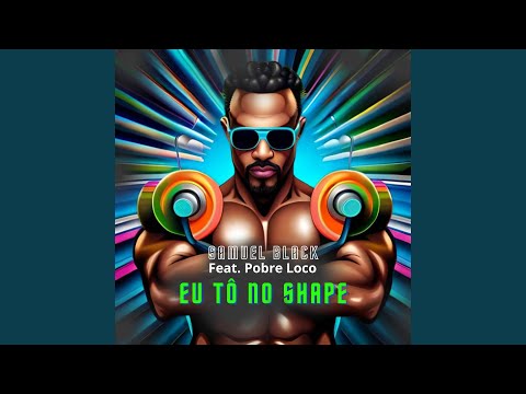 Eu Tô no Shape