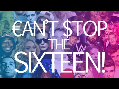 Can't Stop the Sixteen! (2016 mega-mashup)