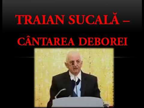 🔊 Traian Sucală - Ce învățăm din CÂNTAREA DEBOREI?