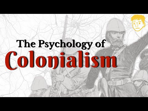 The Psychology of Colonialism