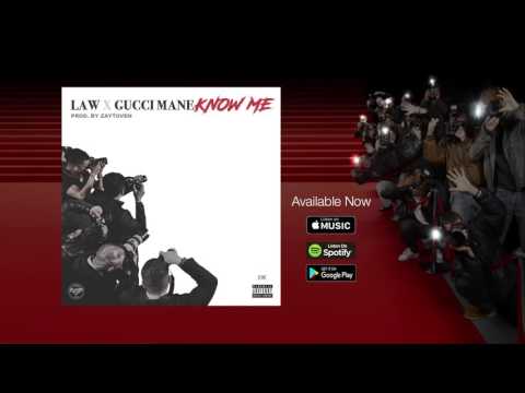 Law ft. Gucci Mane - 
