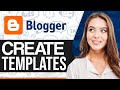 How To Customize Blogger Template In 2024 (For Beginners)