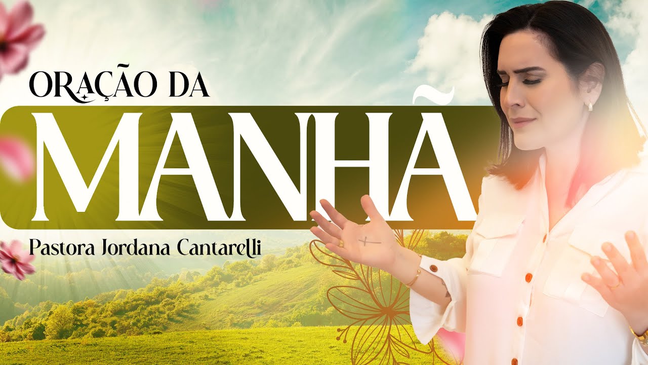 Oração da Manhã - O Amor de Deus!