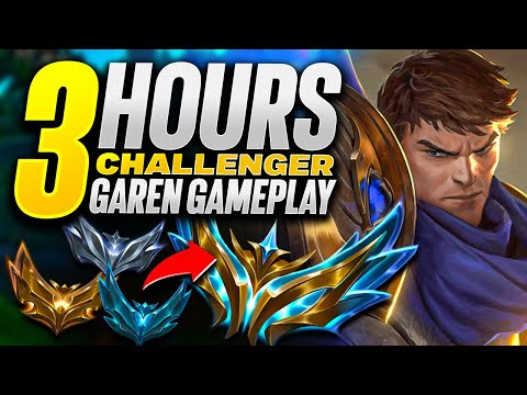 3 Hours of FULLY EDUCATIONAL Challenger Garen Gameplay | Season 15 Garen Guide